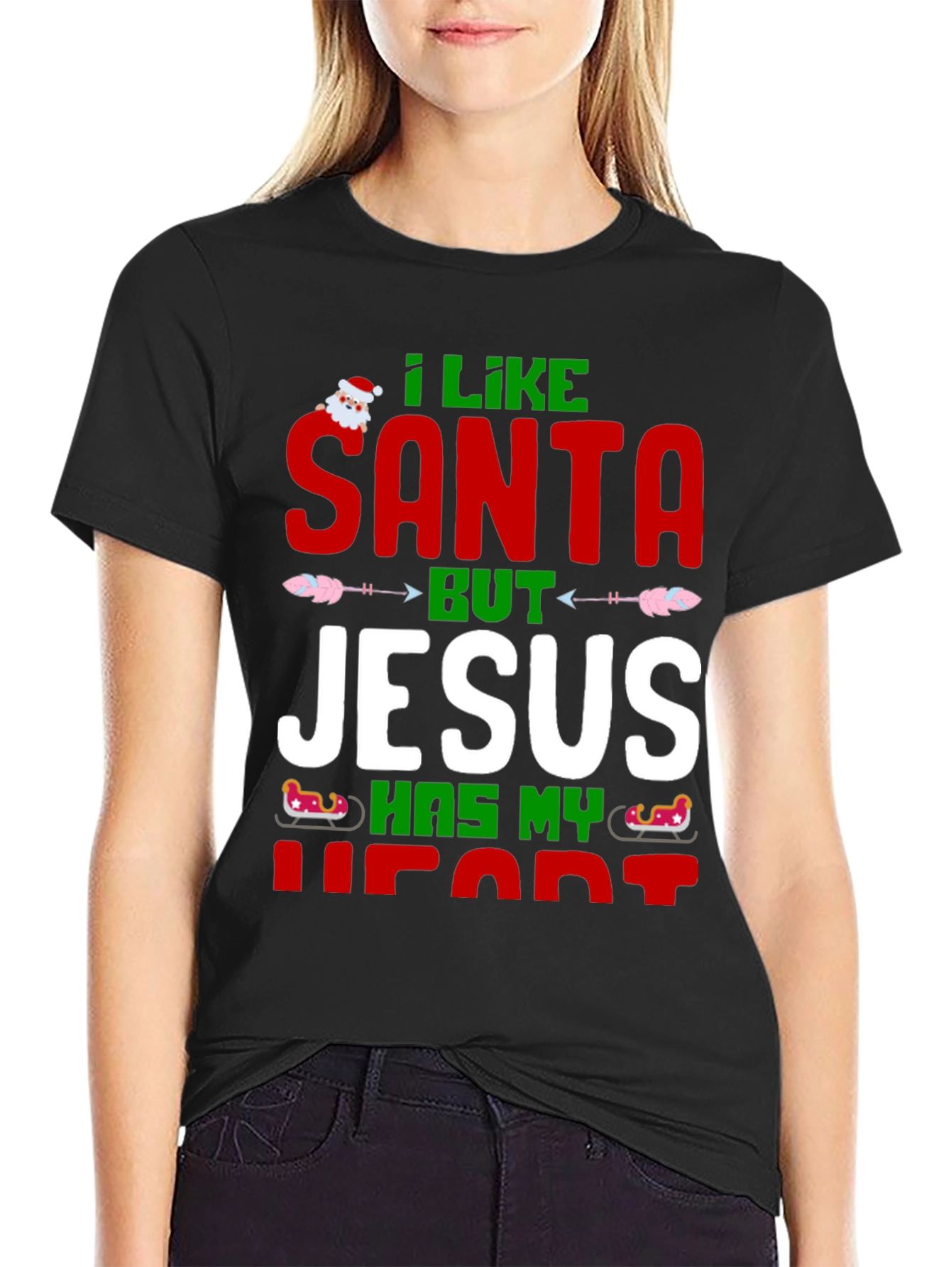 I Like Santa But Jesus Has My Heart T-Shirt