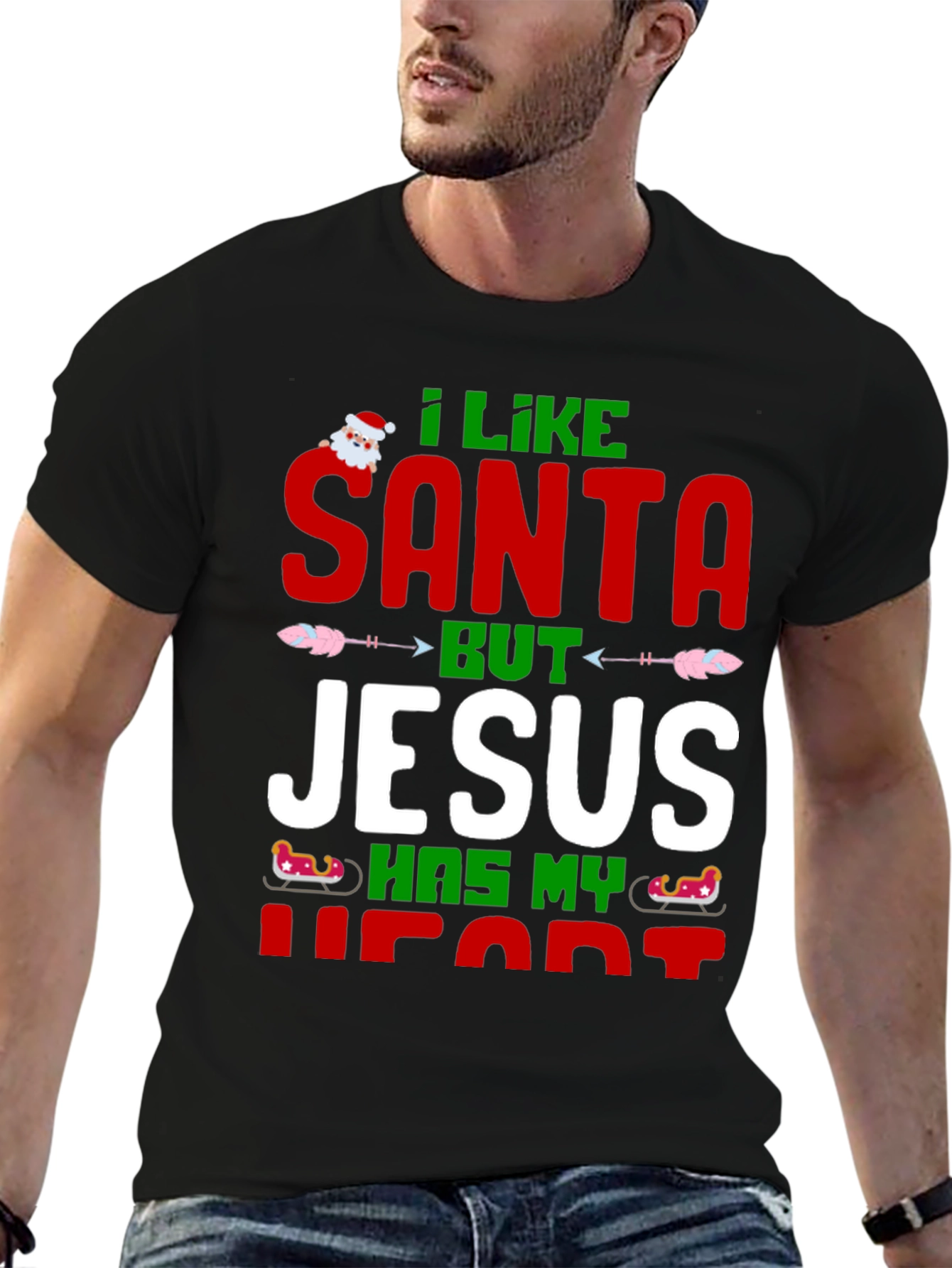 I Like Santa But Jesus Has My Heart T-Shirt