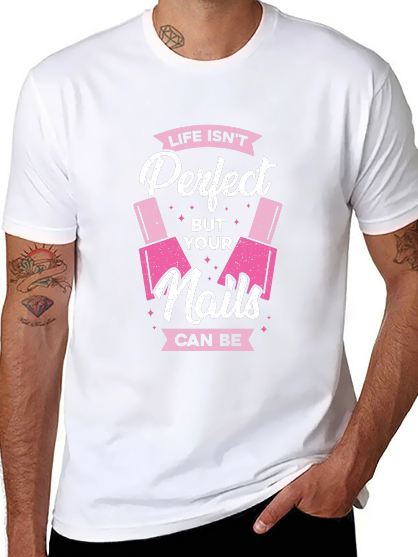 Life Isnt Perfect But Your Nails Can Be T-Shirt