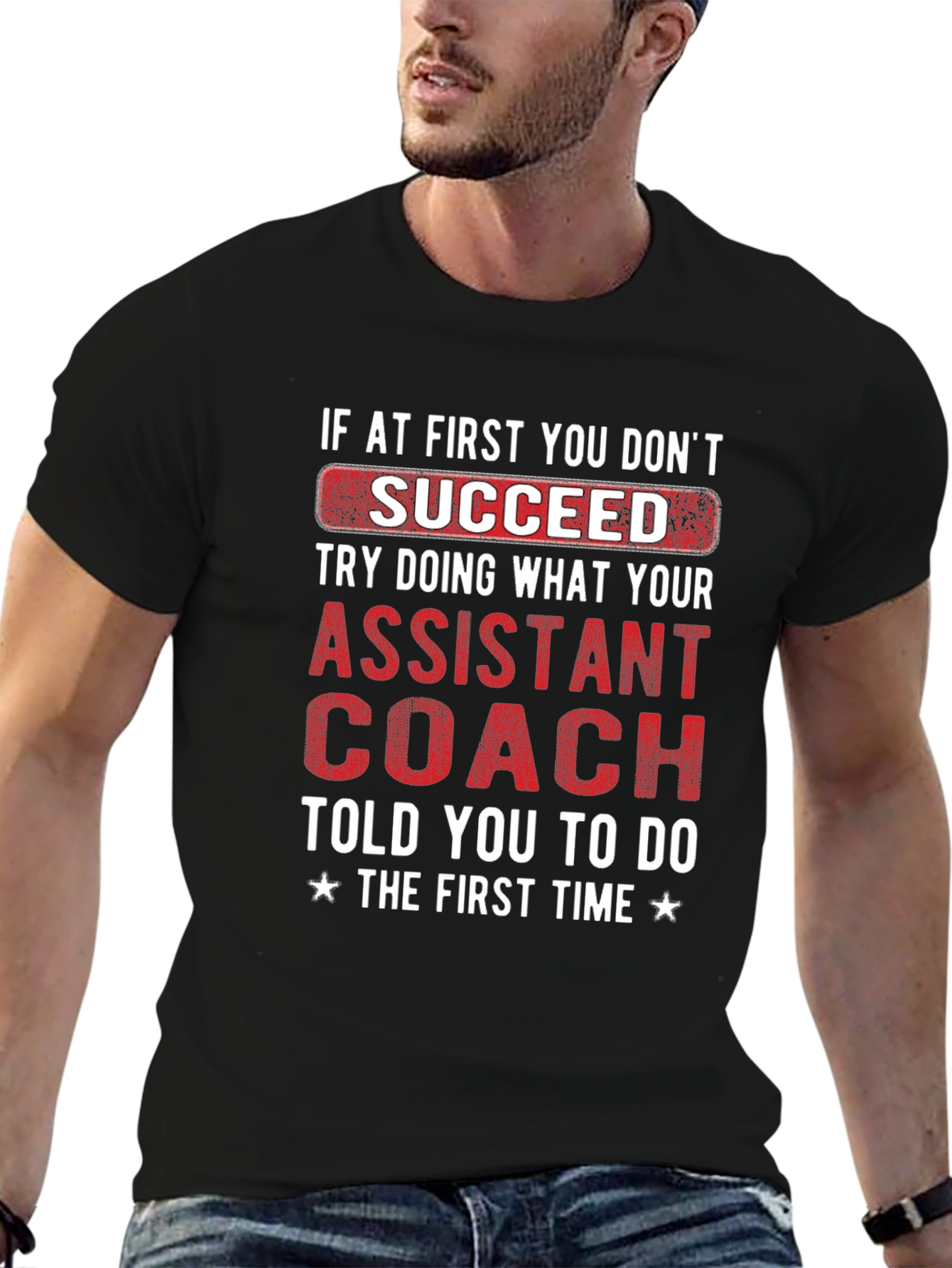 Assistant Coach T-Shirt - Funny Motivational Tee
