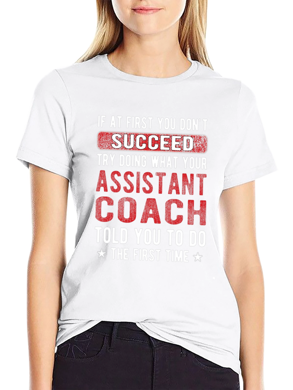 Assistant Coach T-Shirt - Funny Motivational Tee