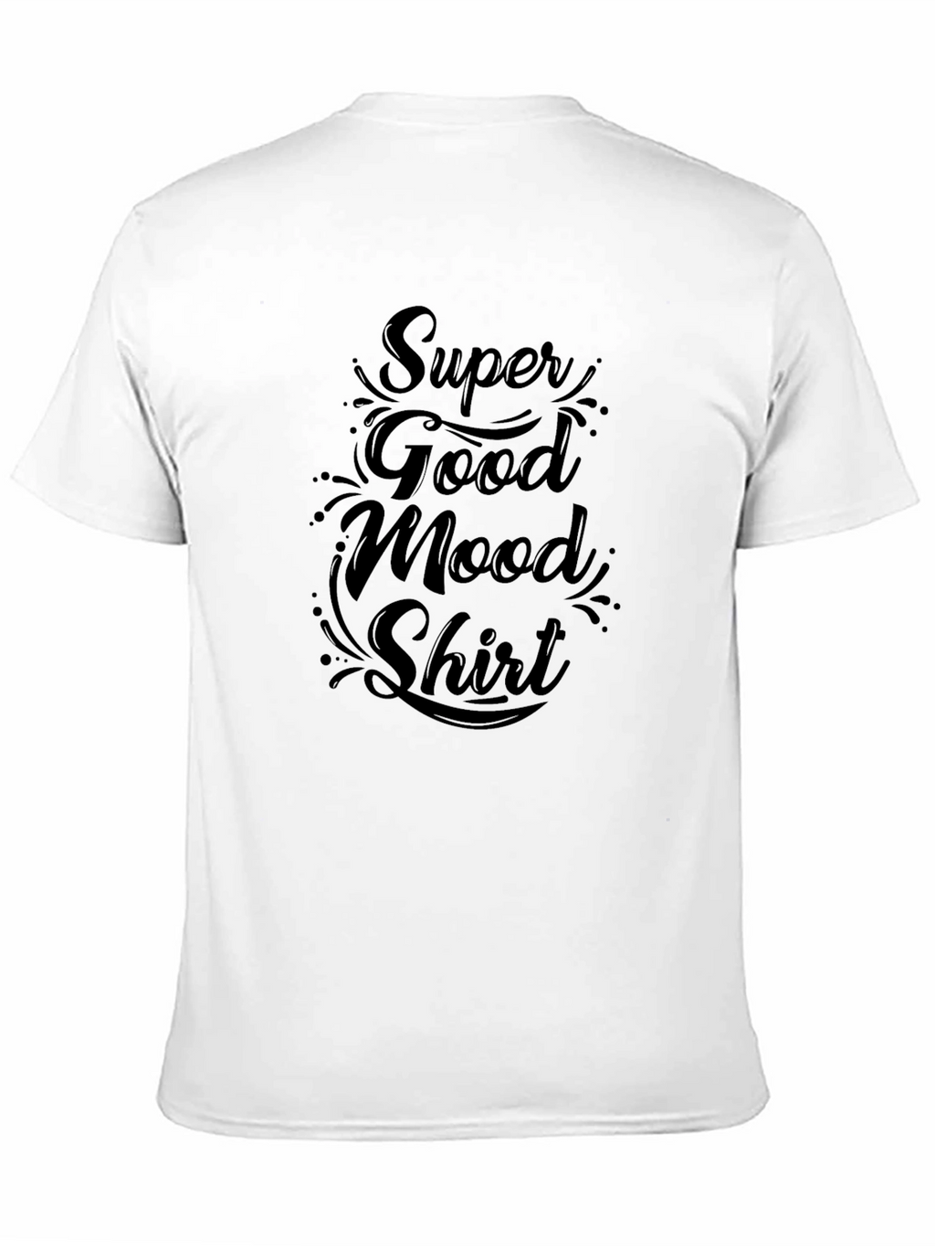 Super Good Mood Shirt - Soft Comfort Tee