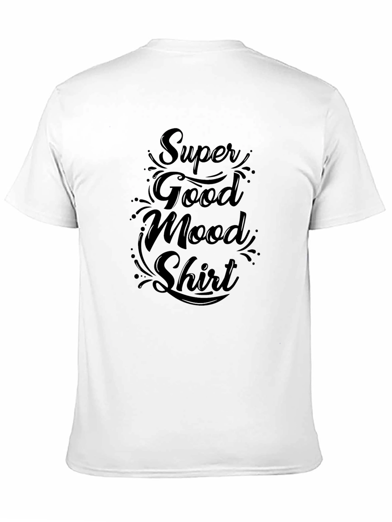 Super Good Mood Shirt - Soft Comfort Tee