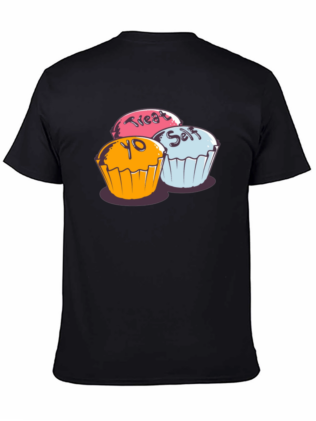 Treat Yo Self Cupcake Graphic T-Shirt - Soft Cotton