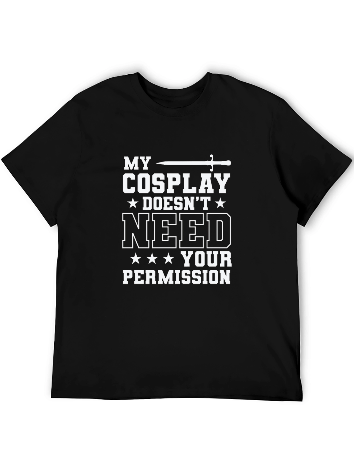 My Cosplay Doesnt Need Your Permission T-Shirt
