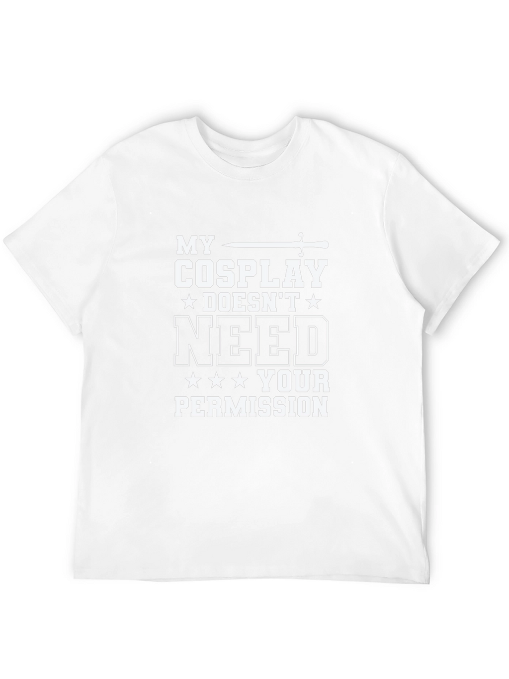 My Cosplay Doesnt Need Your Permission T-Shirt