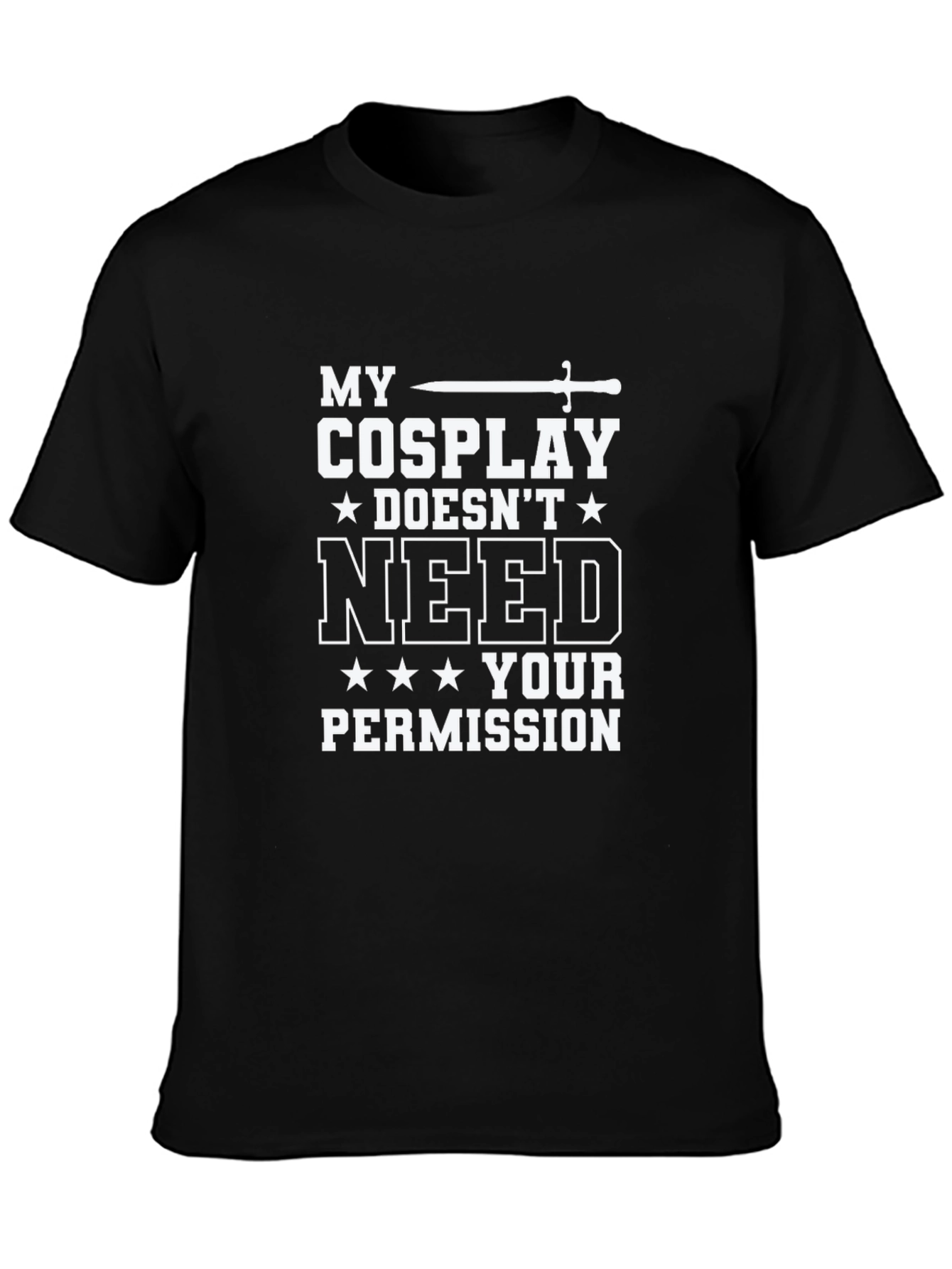 My Cosplay Doesnt Need Your Permission T-Shirt