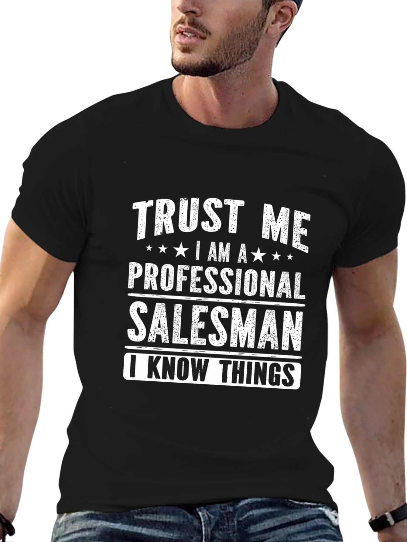 Trust Me Salesman T-Shirt - I Know Things!