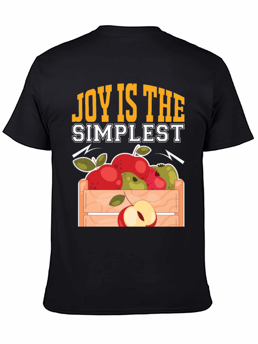 Joy Is The Simplest Apple Crate T-Shirt