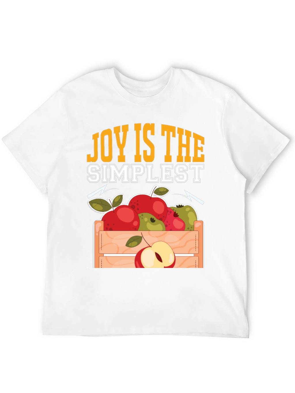 Joy Is The Simplest Apple Crate T-Shirt