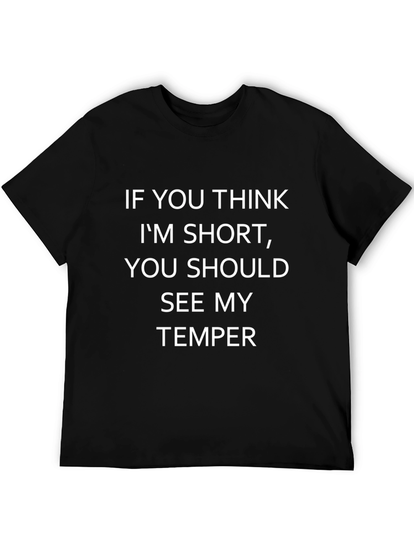 Funny Short Temper T-Shirt