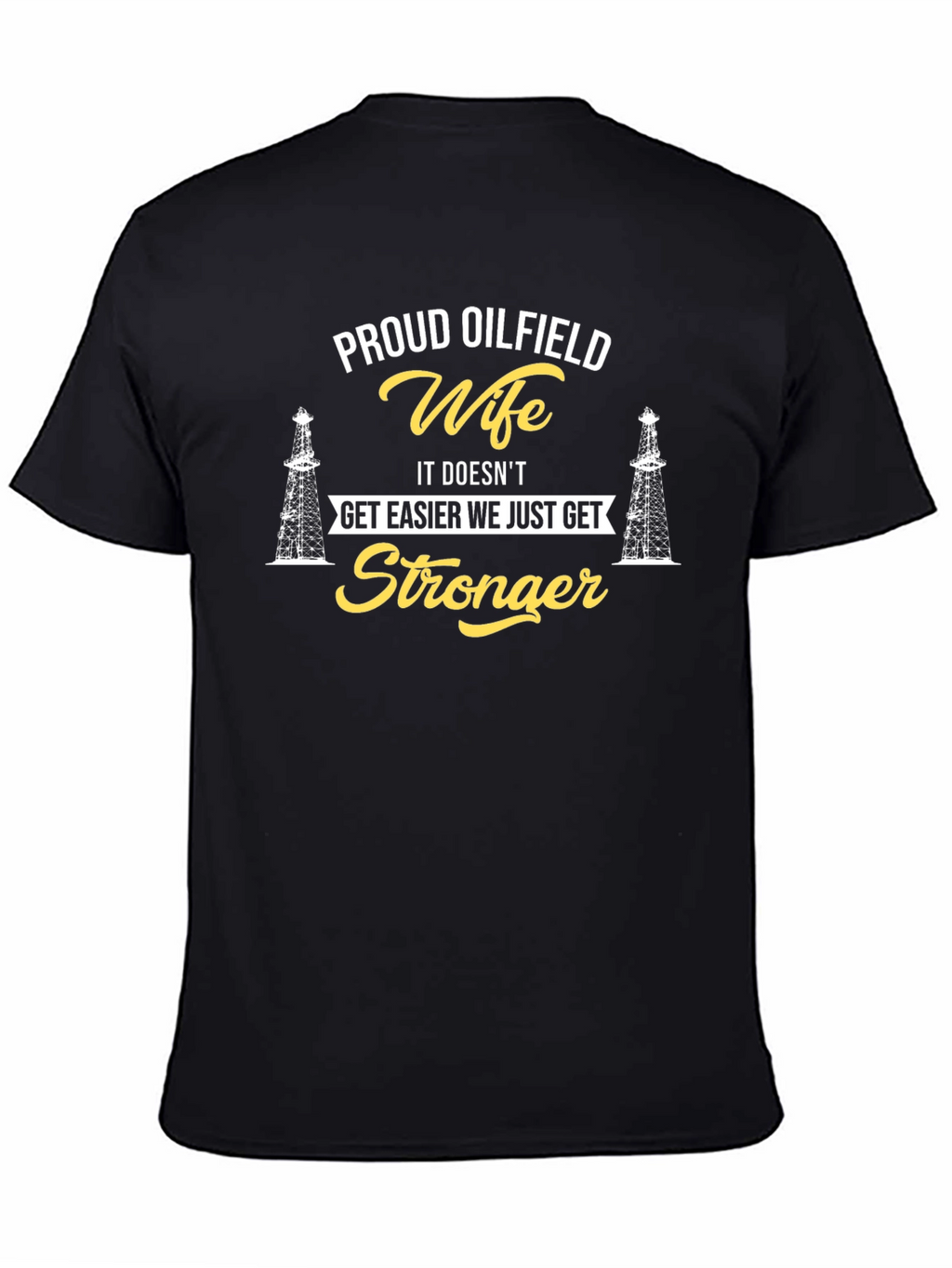 Proud Oilfield Wife Graphic Tee