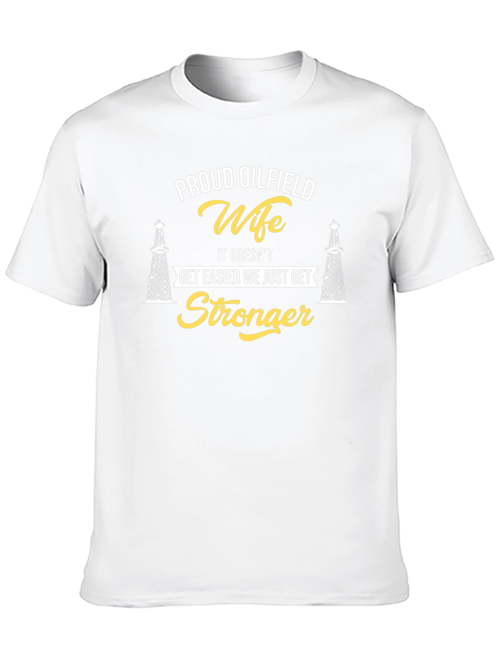 Proud Oilfield Wife Graphic Tee