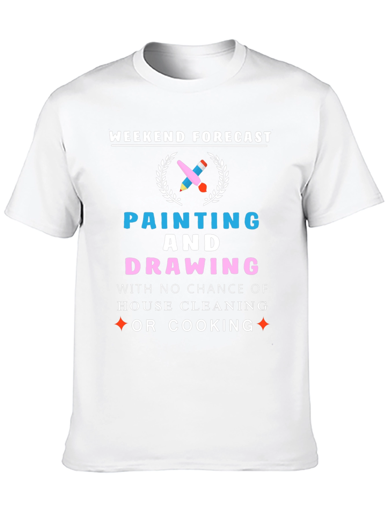 Weekend Forecast: Painting & Drawing T-Shirt