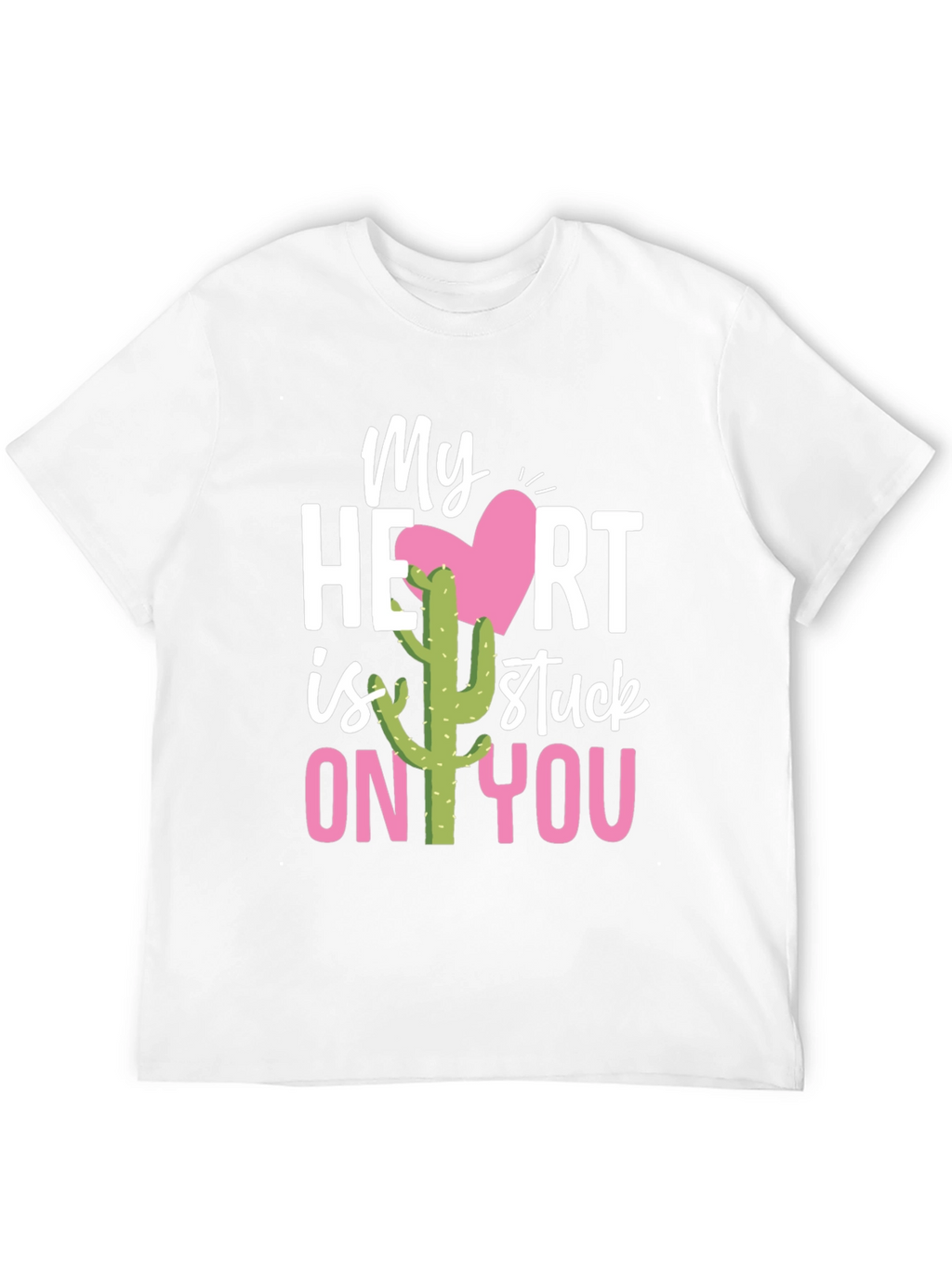 Stuck On You Valentines Day Cactus T-Shirt