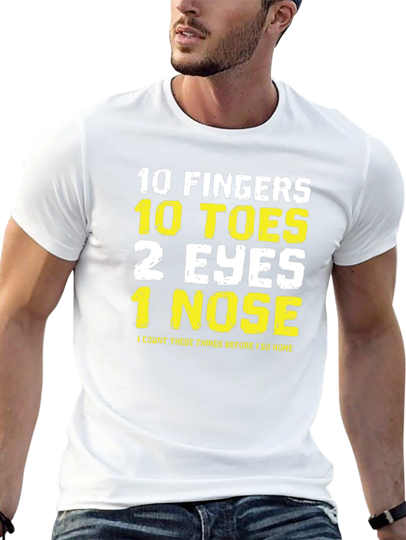 Funny 10 Fingers Toes Eyes Nose T-Shirt