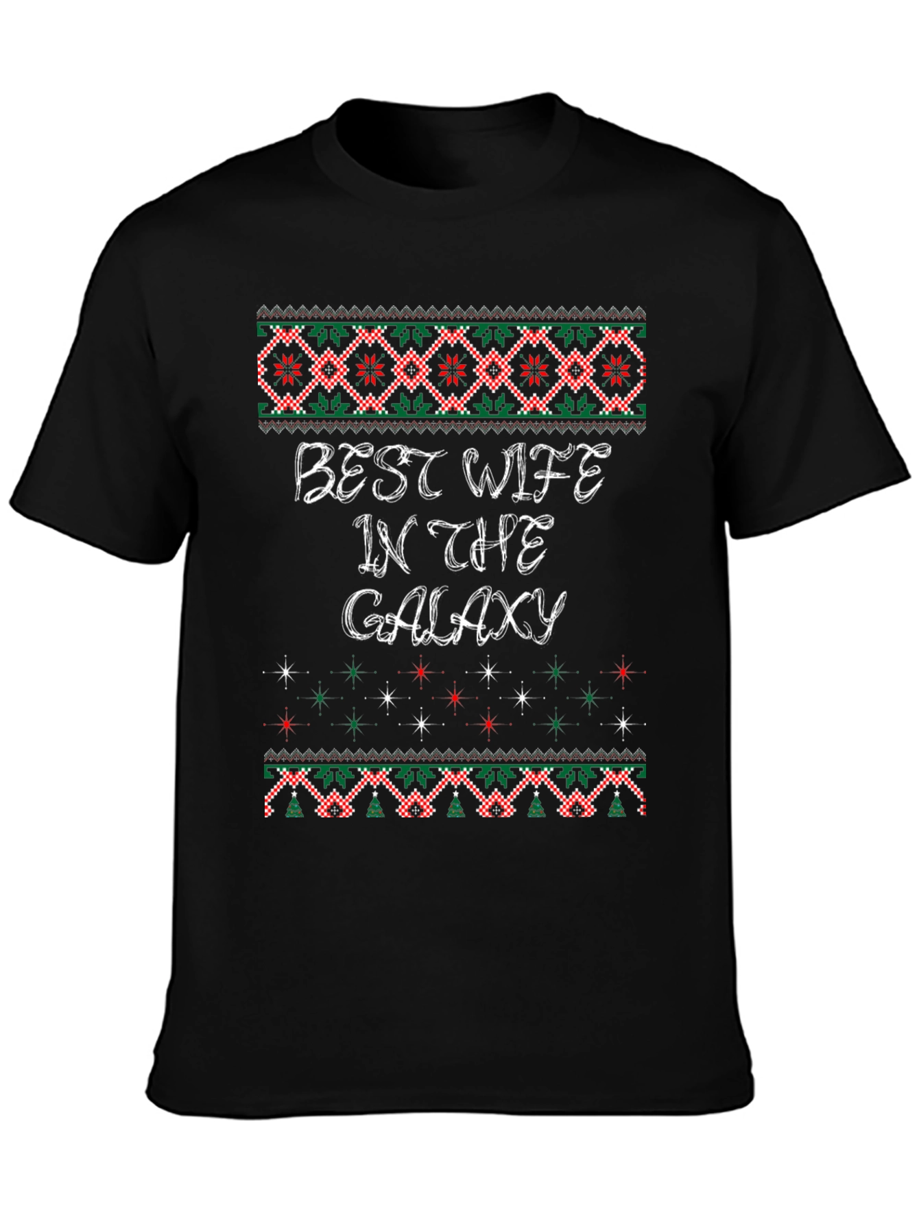Best Wife in The Galaxy Ugly Christmas Sweater T-Shirt