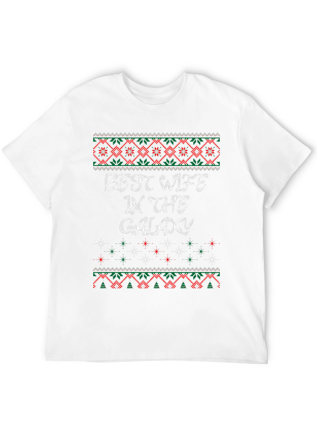Best Wife in The Galaxy Ugly Christmas Sweater T-Shirt