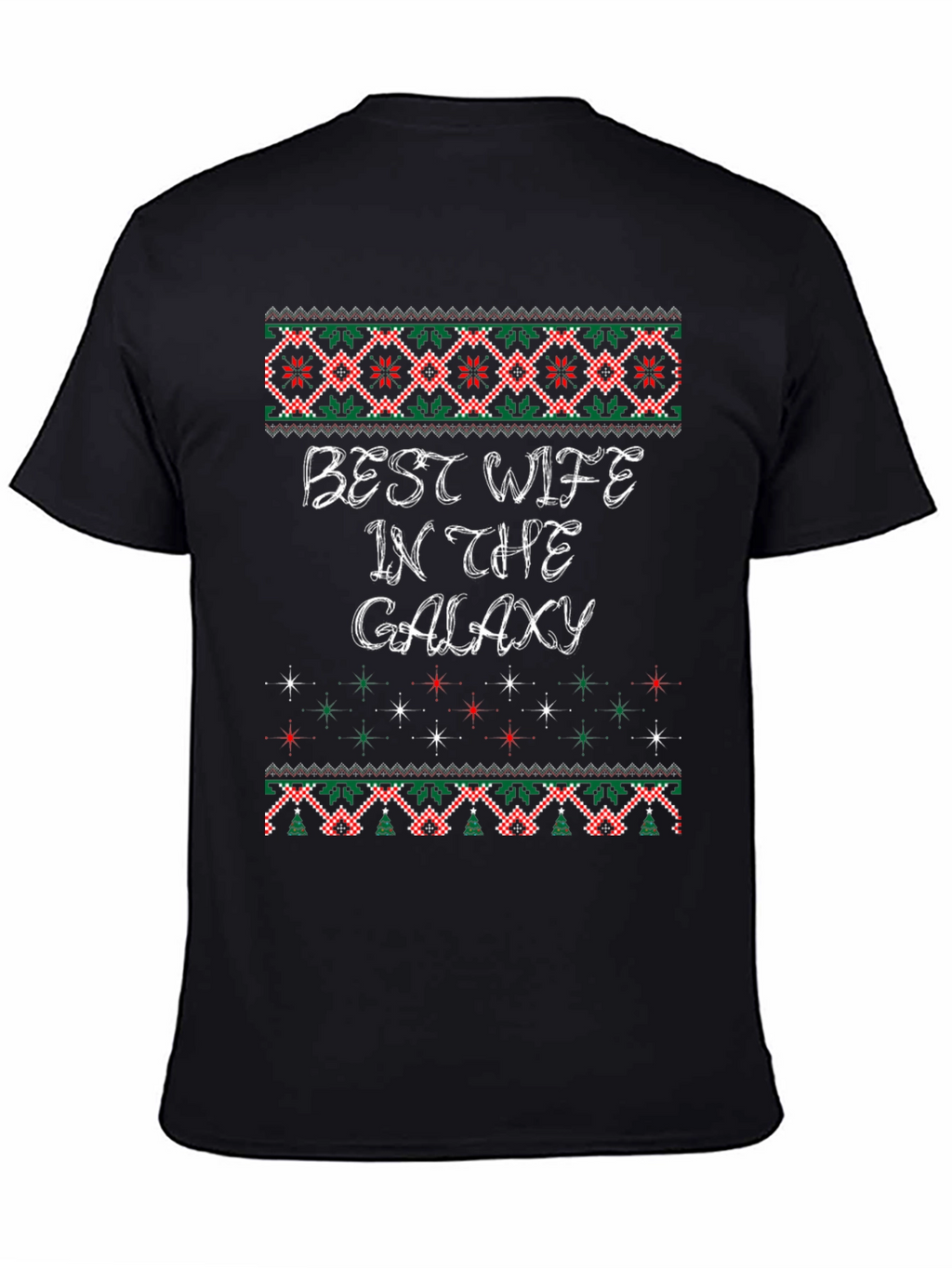 Best Wife in The Galaxy Ugly Christmas Sweater T-Shirt