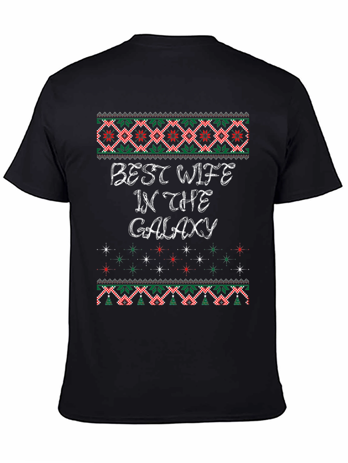 Best Wife in The Galaxy Ugly Christmas Sweater T-Shirt