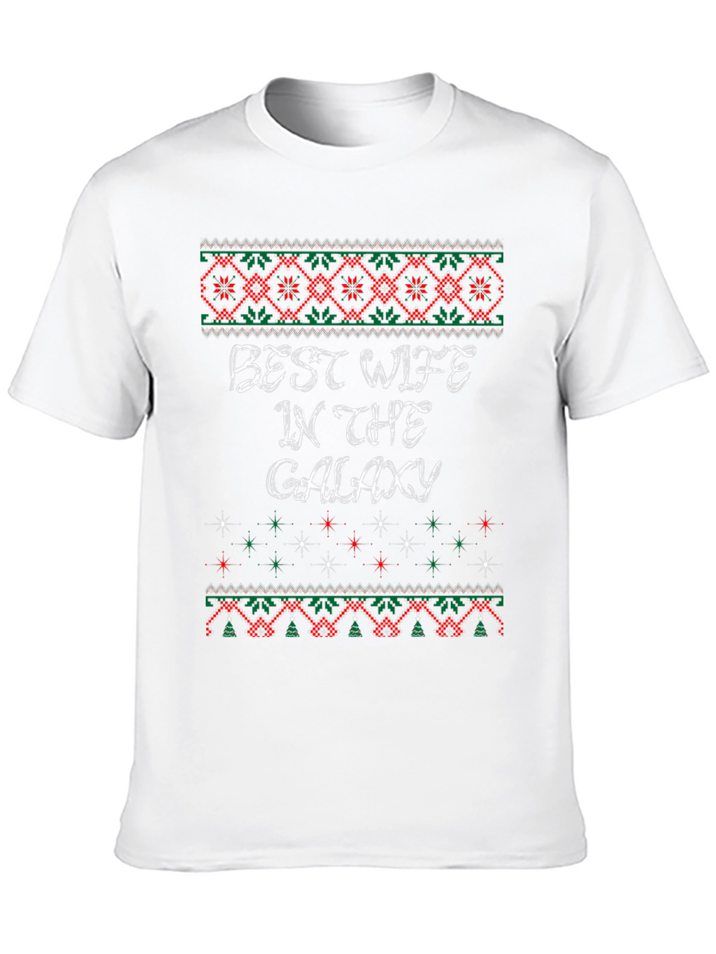 Best Wife in The Galaxy Ugly Christmas Sweater T-Shirt
