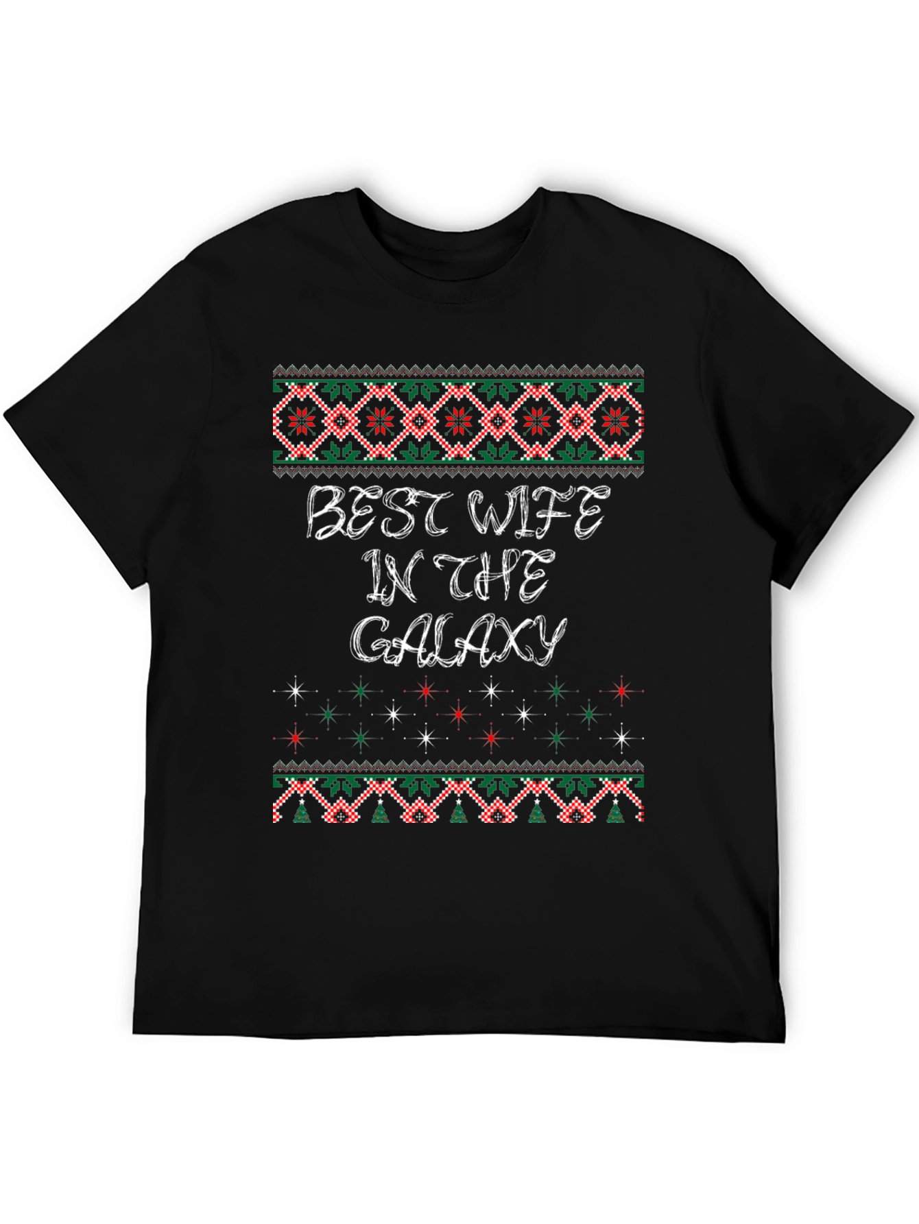 Best Wife in The Galaxy Ugly Christmas Sweater T-Shirt