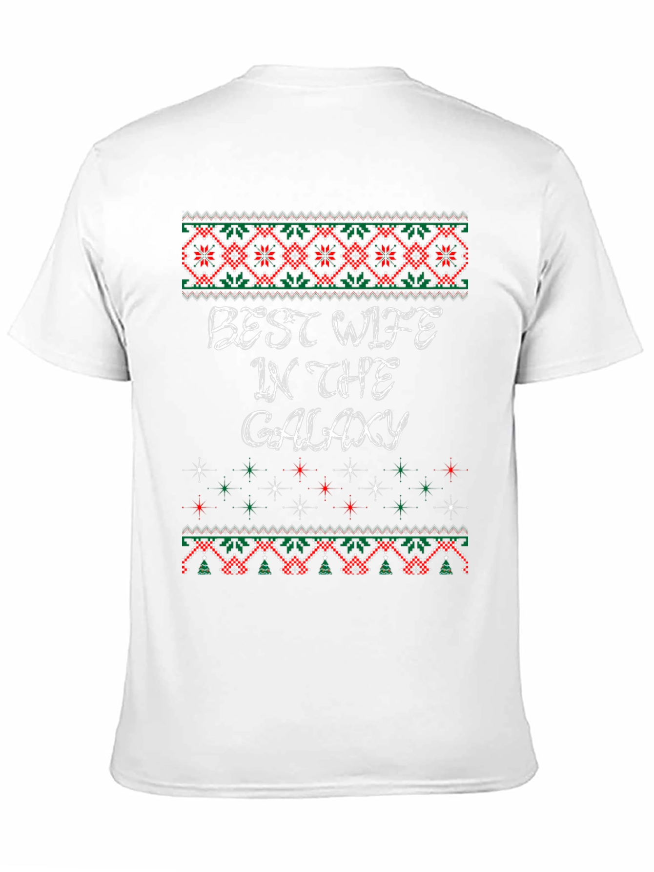 Best Wife in The Galaxy Ugly Christmas Sweater T-Shirt