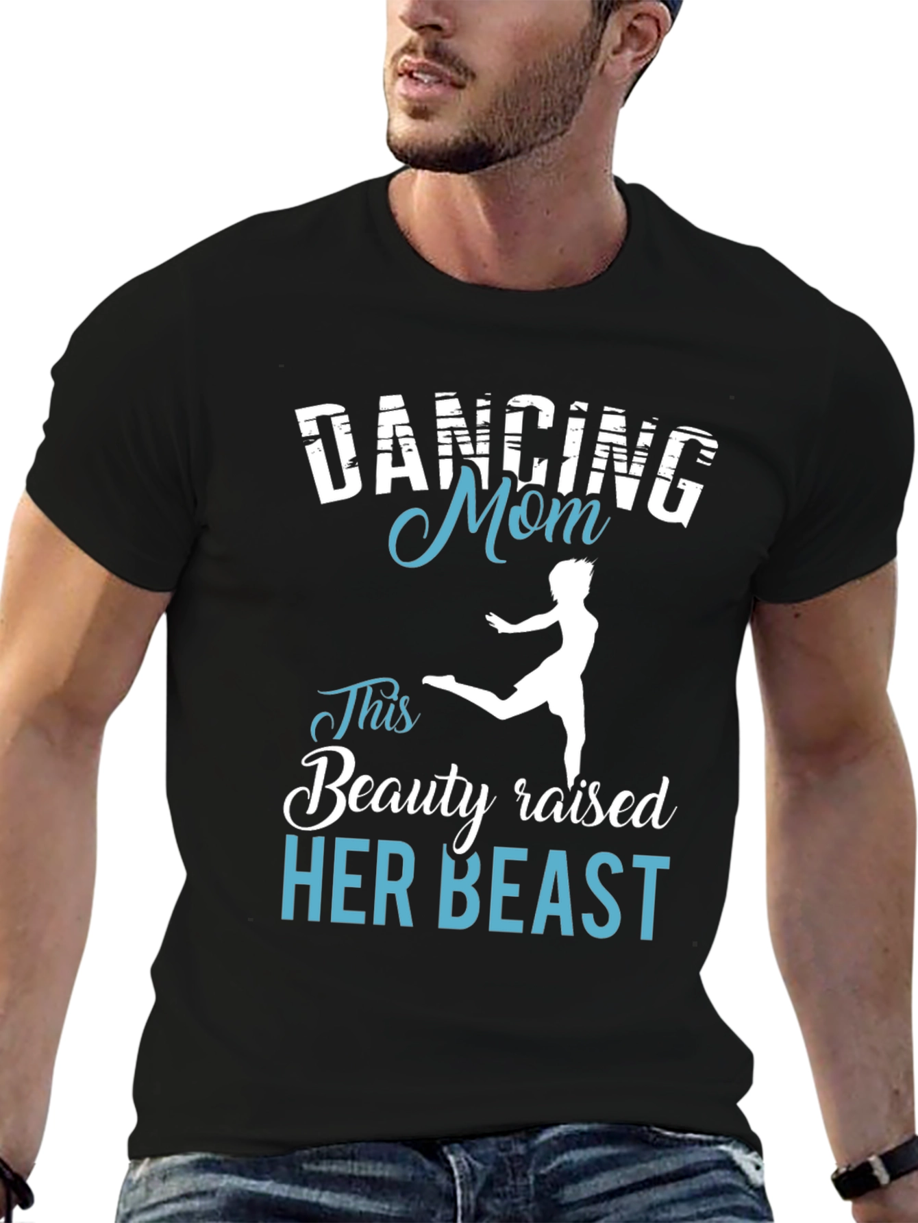 Dancing Mom T-Shirt - Beauty Raised Her Beast Tee