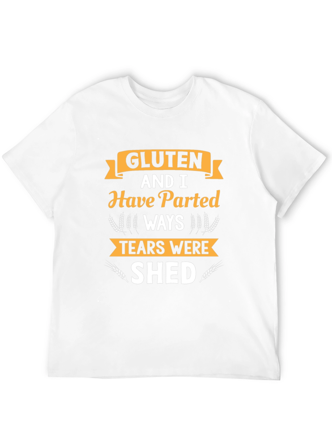 Gluten Free Novelty T-Shirt: Parted Ways Tears Shed