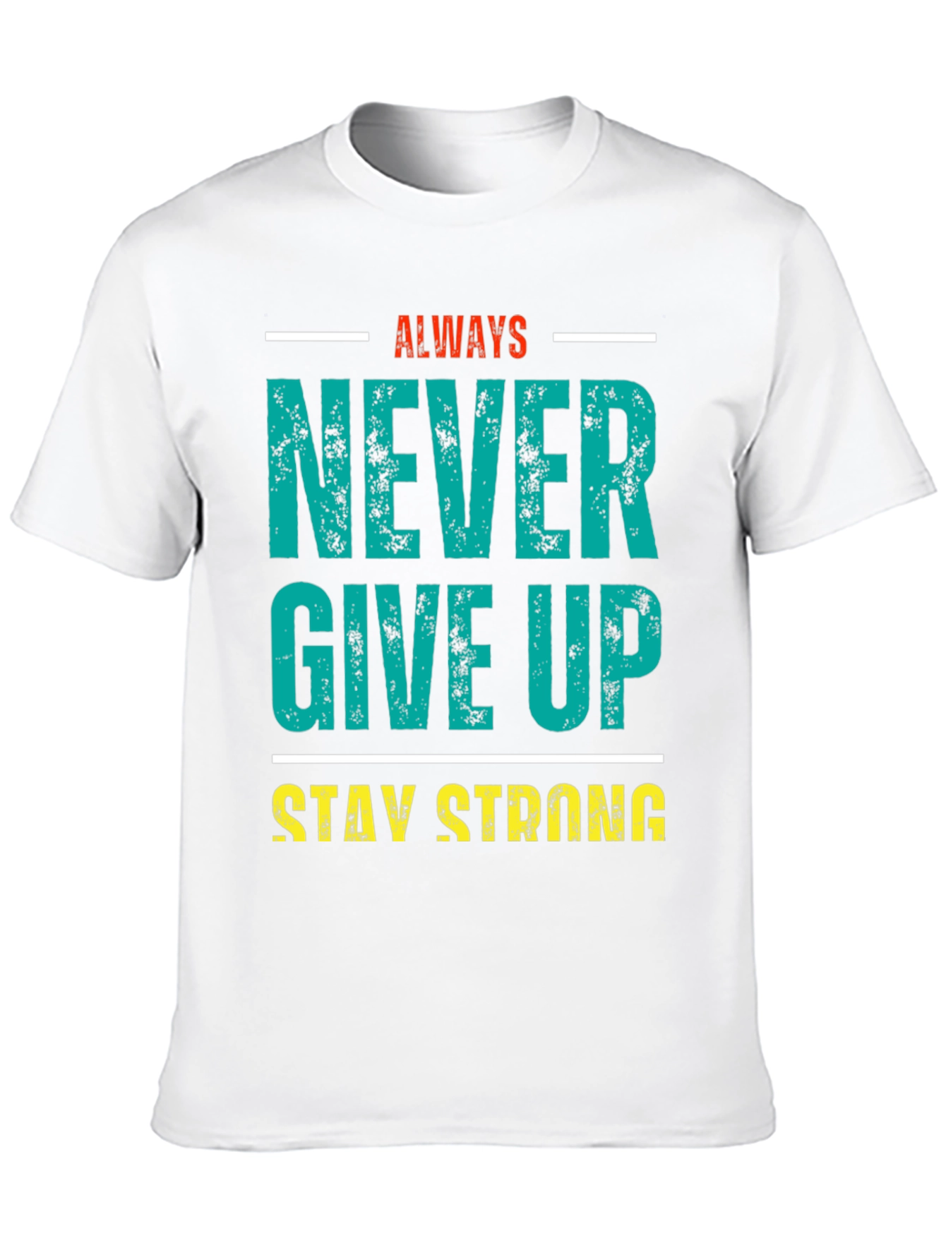 Inspirational Never Give Up Graphic Tee