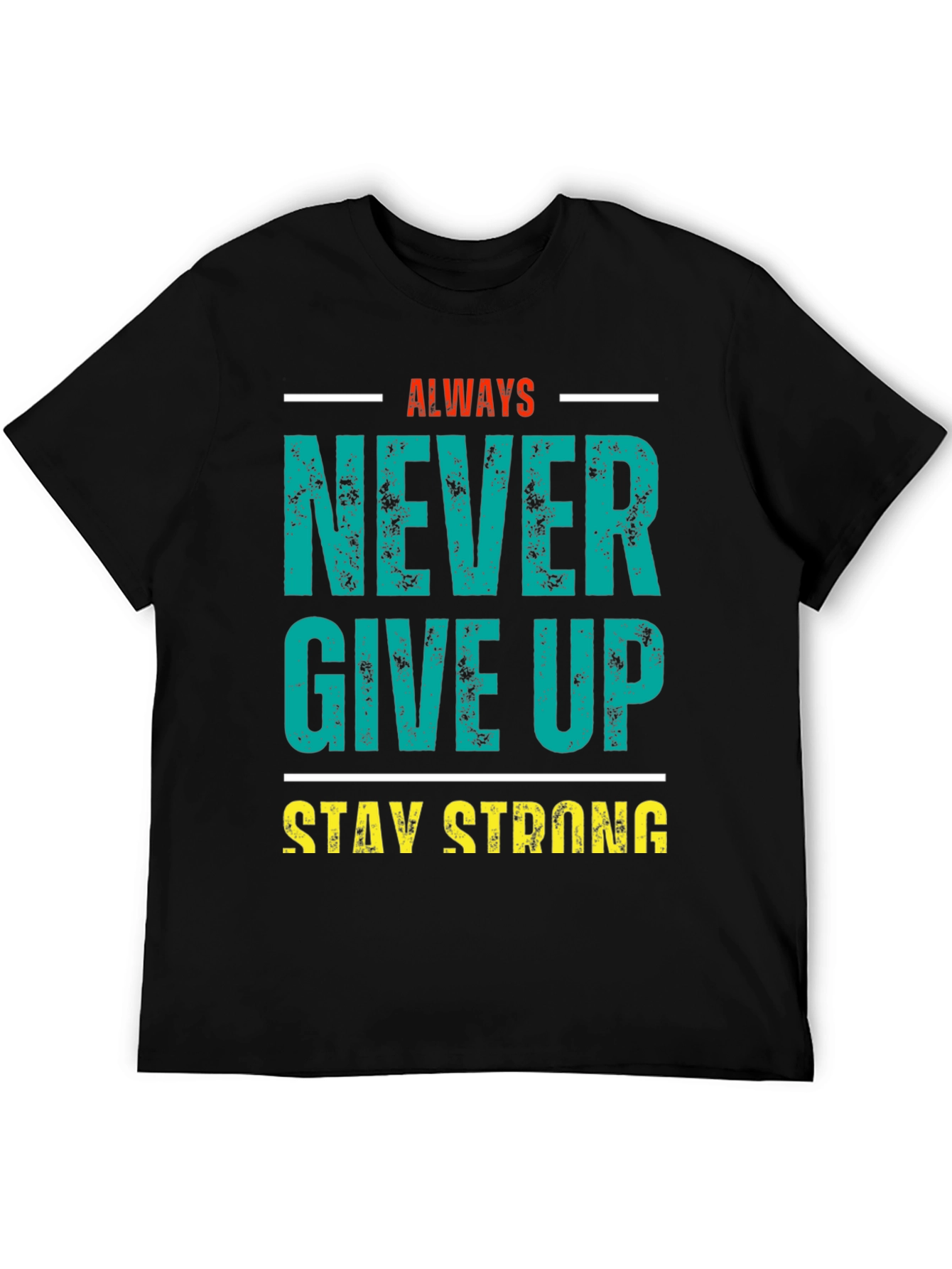 Inspirational Never Give Up Graphic Tee