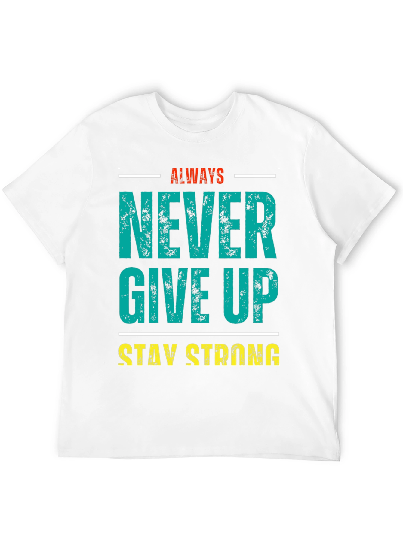 Inspirational Never Give Up Graphic Tee