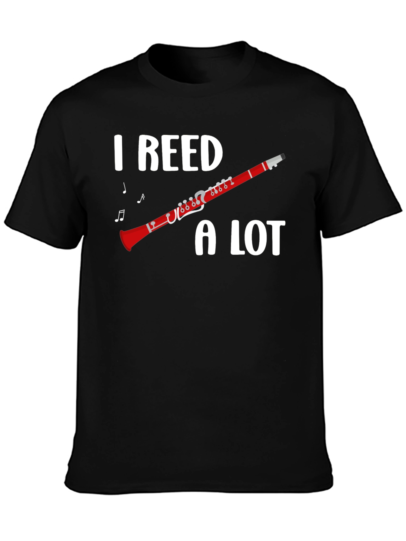 I Reed A Lot Clarinet Musician T-Shirt