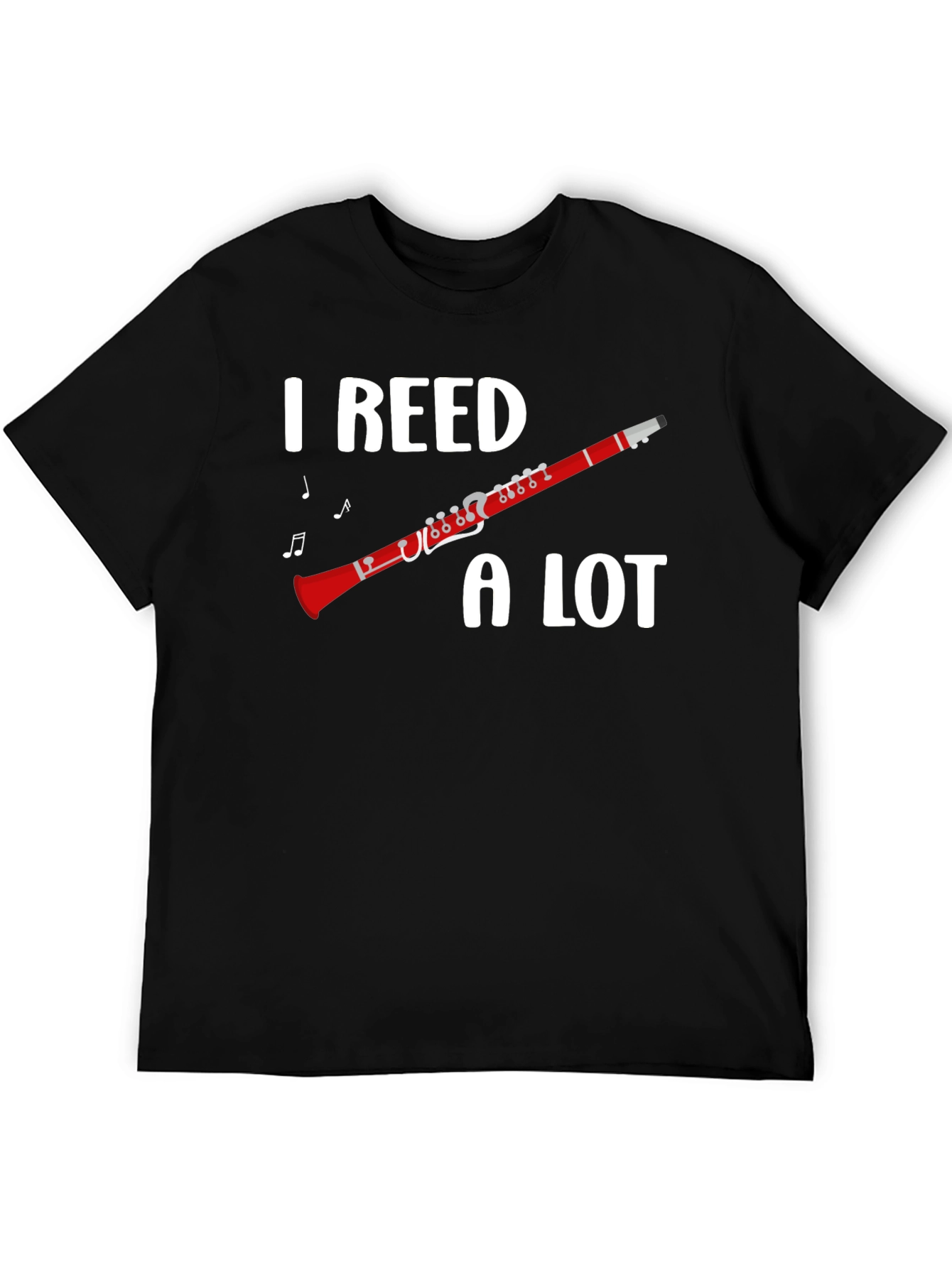 I Reed A Lot Clarinet Musician T-Shirt