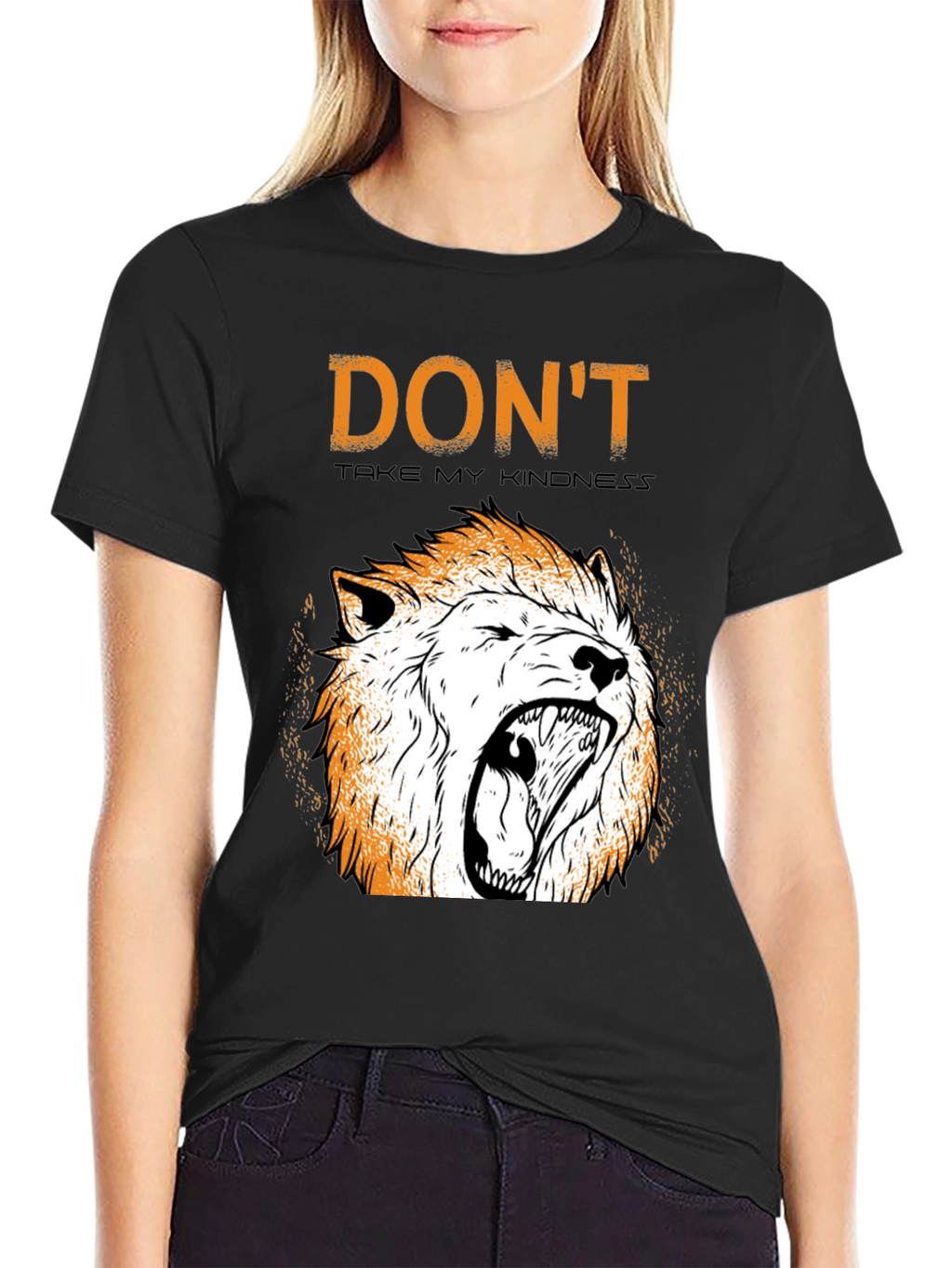 Dont Take My Kindness T-Shirt with Lion Graphic
