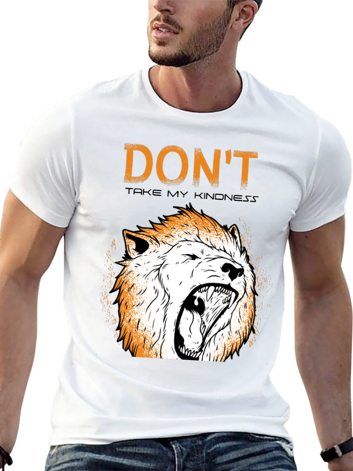 Dont Take My Kindness T-Shirt with Lion Graphic