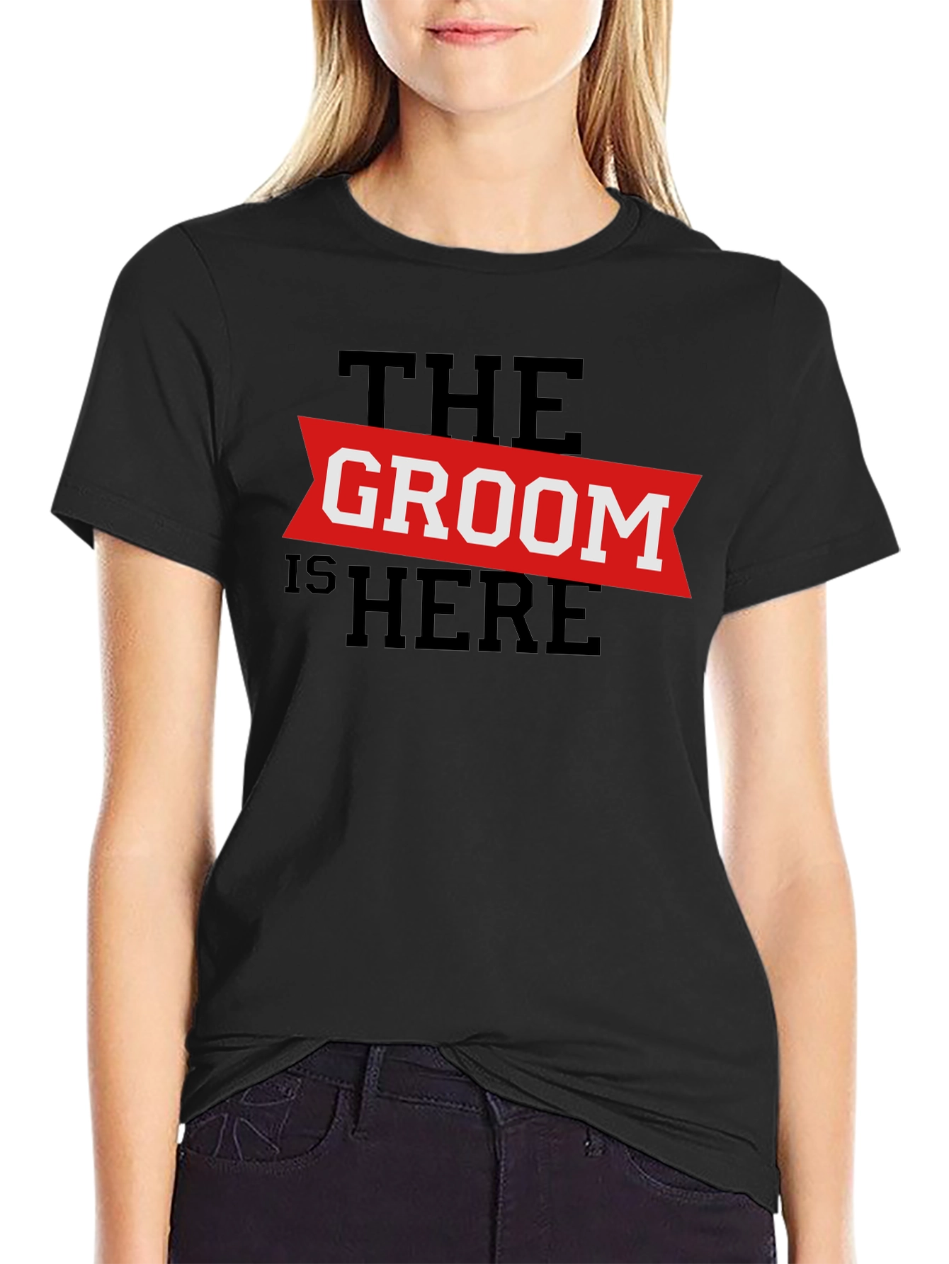 The Groom Is Here - Wedding T-Shirt