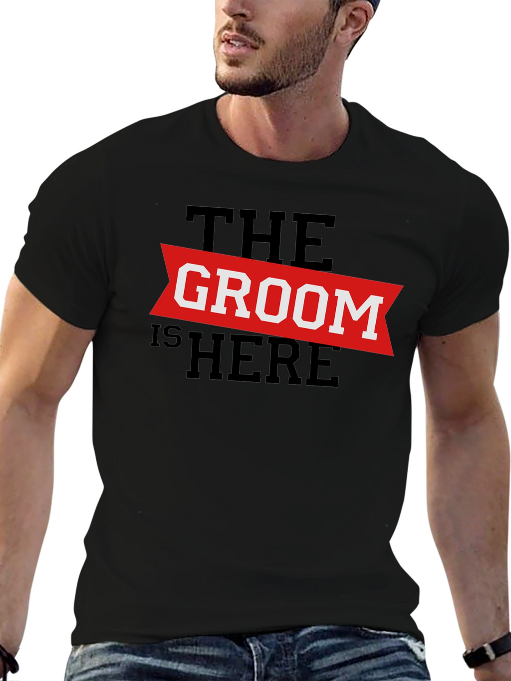 The Groom Is Here - Wedding T-Shirt