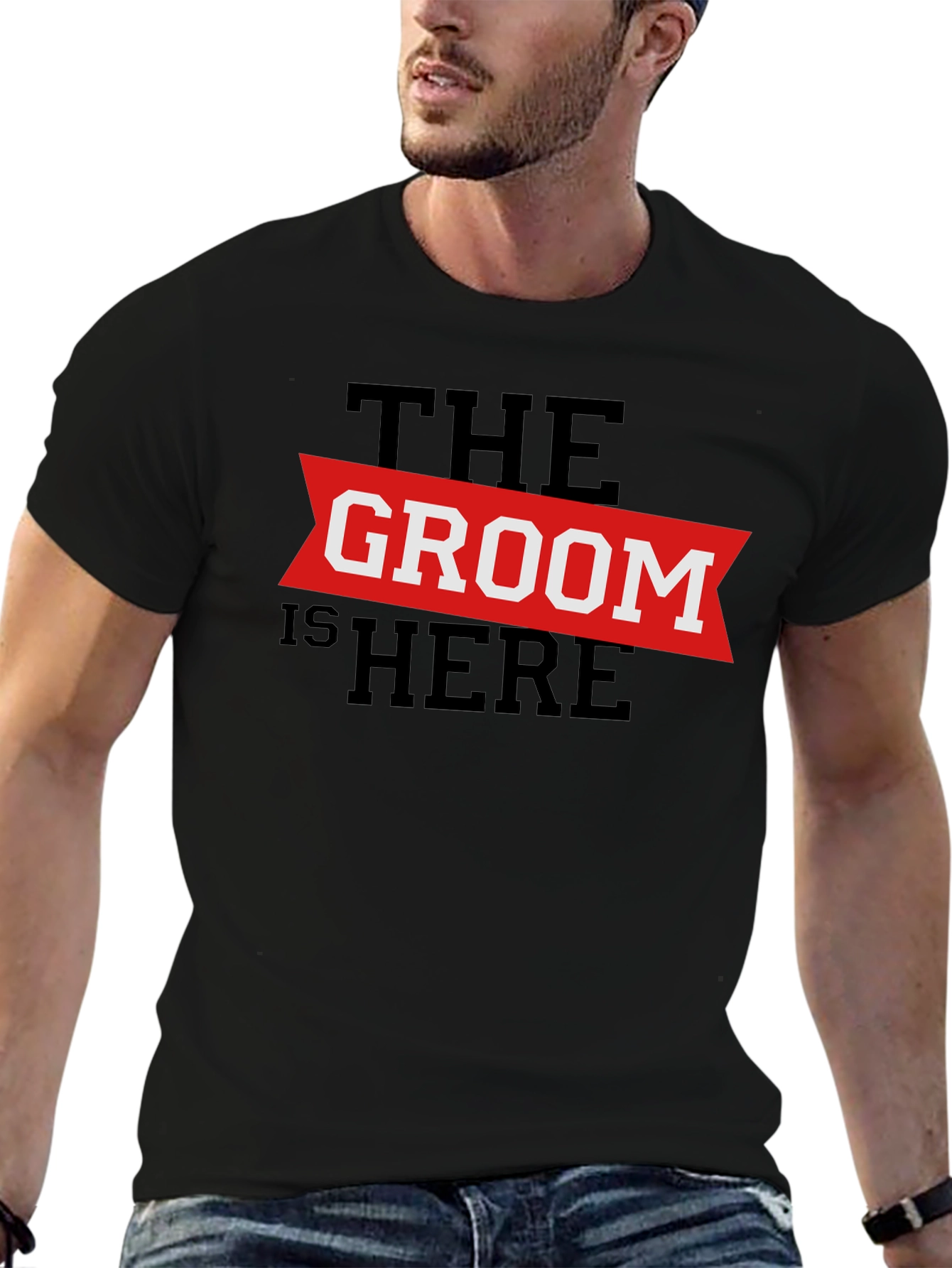 The Groom Is Here - Wedding T-Shirt