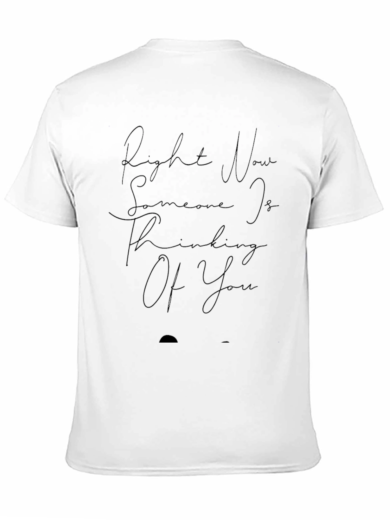 Right Now Someone Is Thinking Of You Black Tee