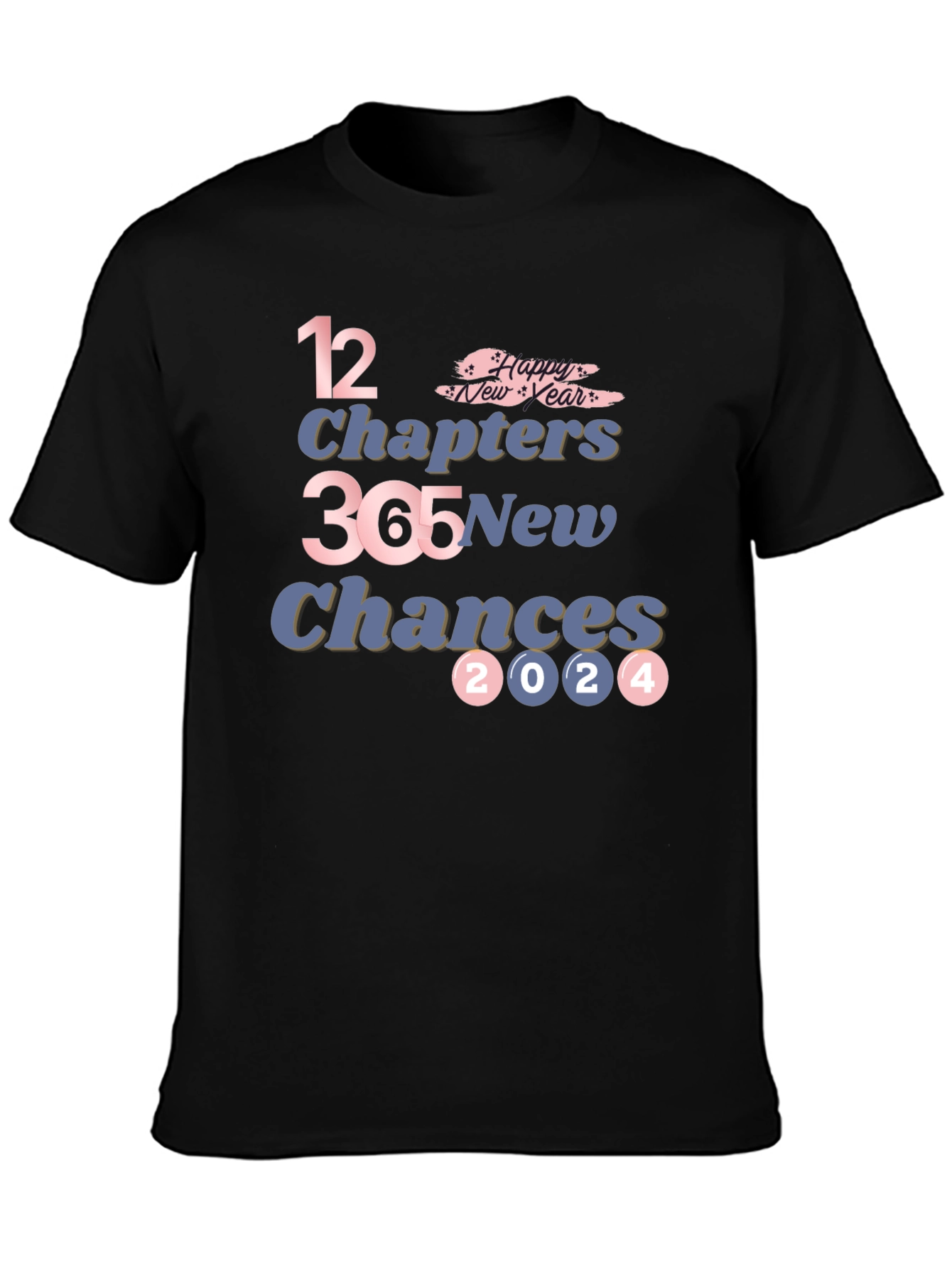 New Year 2024 T-Shirt - 12 Chapters 365 New Chances