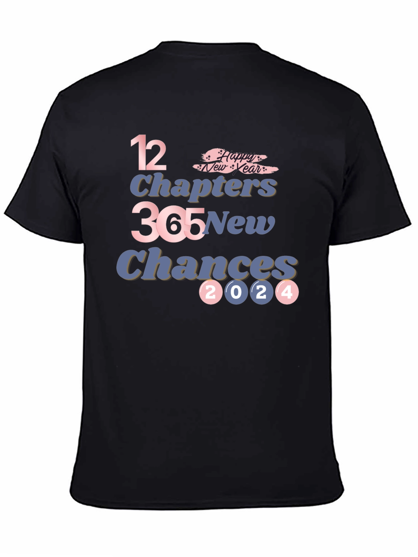 New Year 2024 T-Shirt - 12 Chapters 365 New Chances
