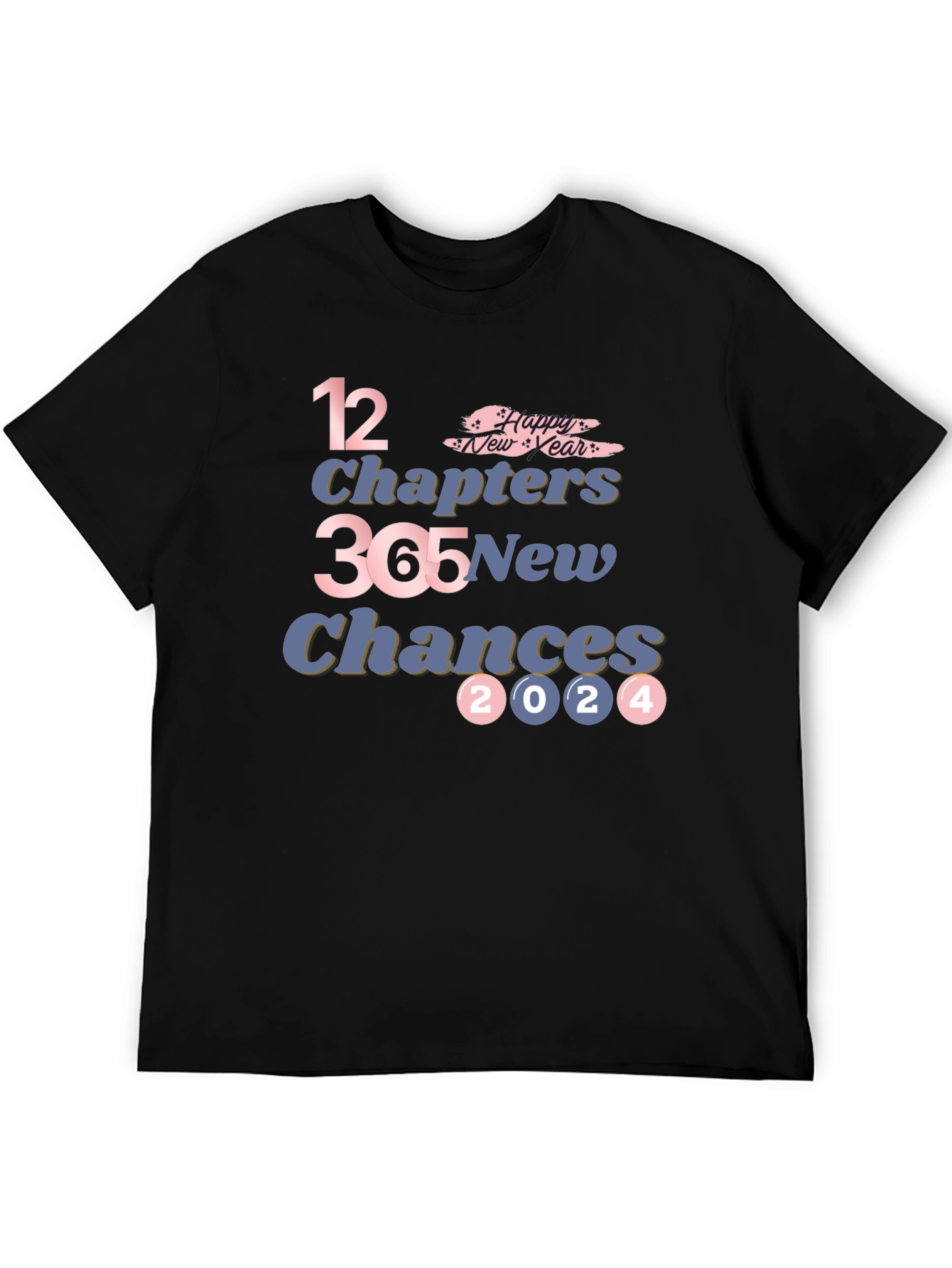 New Year 2024 T-Shirt - 12 Chapters 365 New Chances