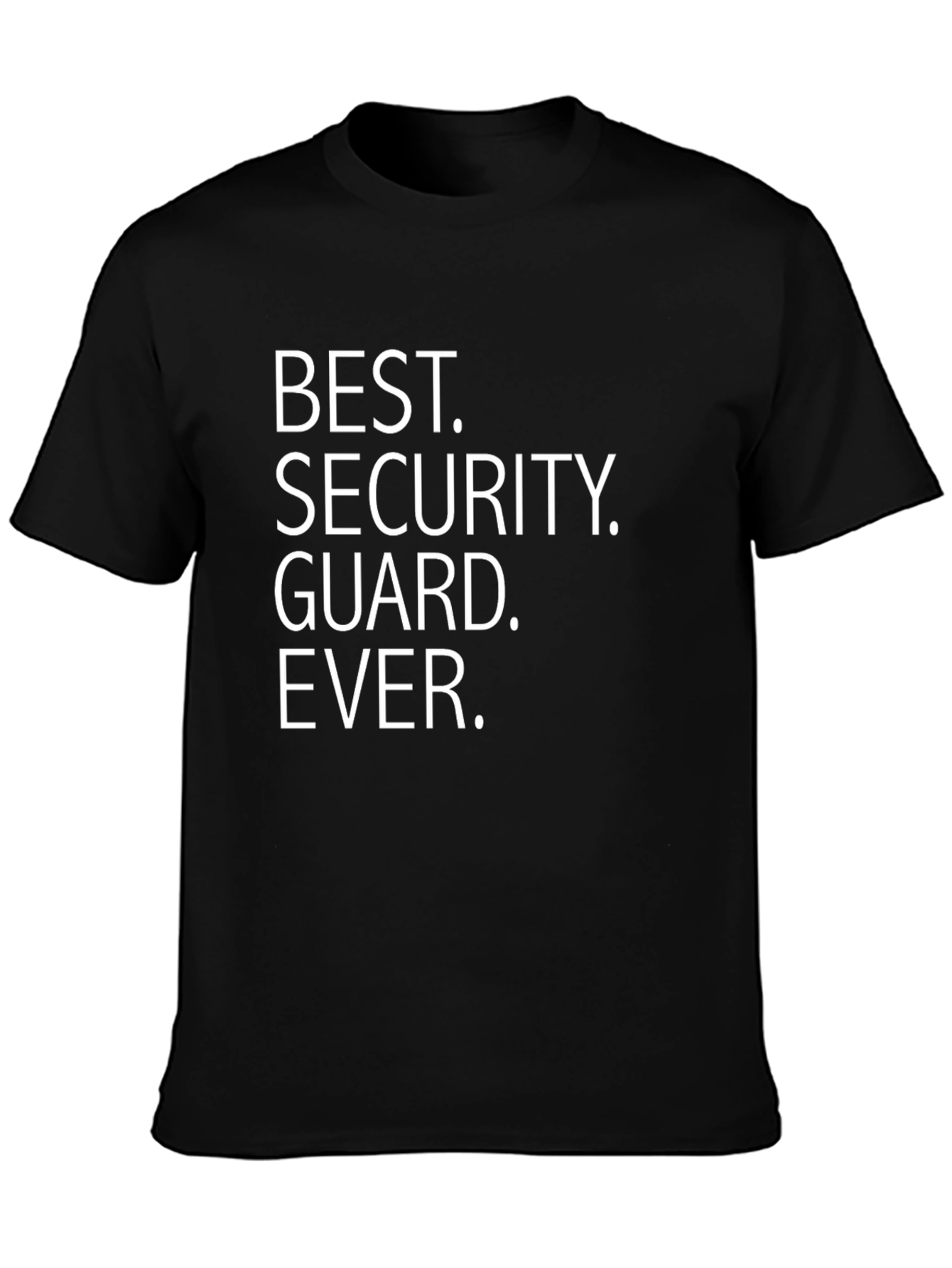 Best Security Guard Ever T-Shirt Funny Job Gift
