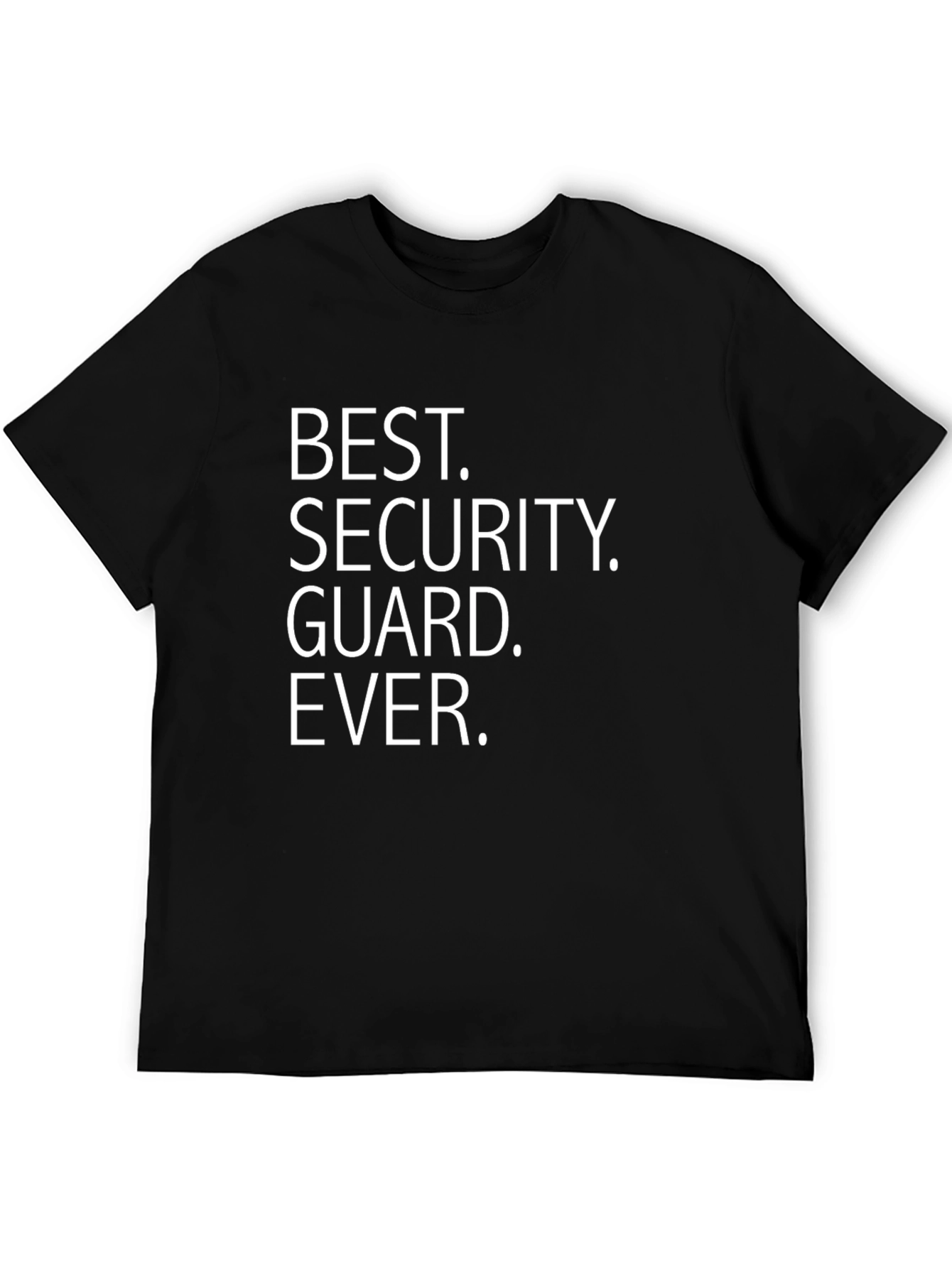 Best Security Guard Ever T-Shirt Funny Job Gift