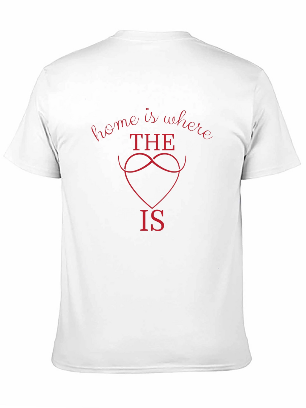 Home is Where the Heart Is Graphic T-Shirt