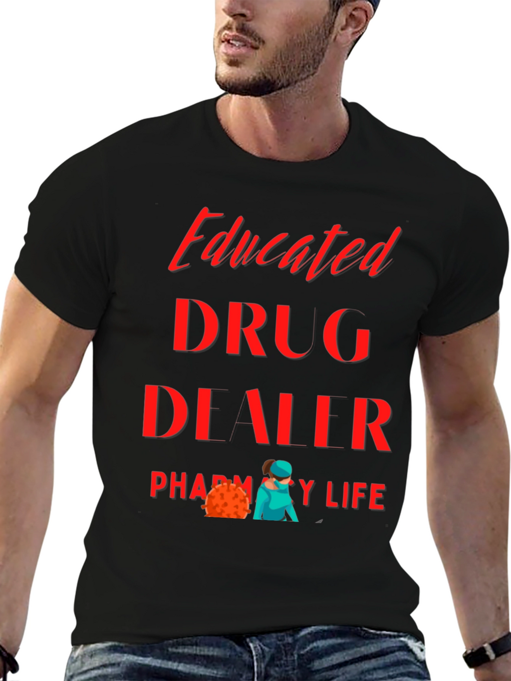 Educated Drug Dealer Pharmacy Life T-Shirt