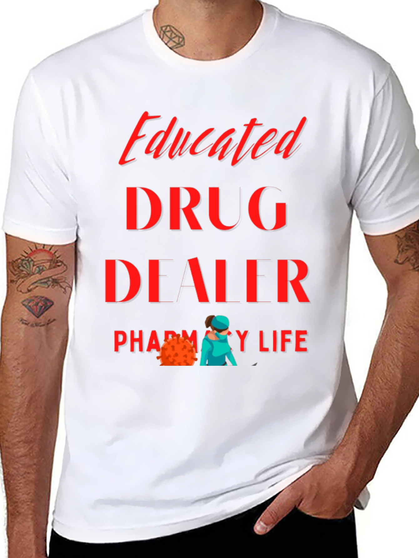 Educated Drug Dealer Pharmacy Life T-Shirt