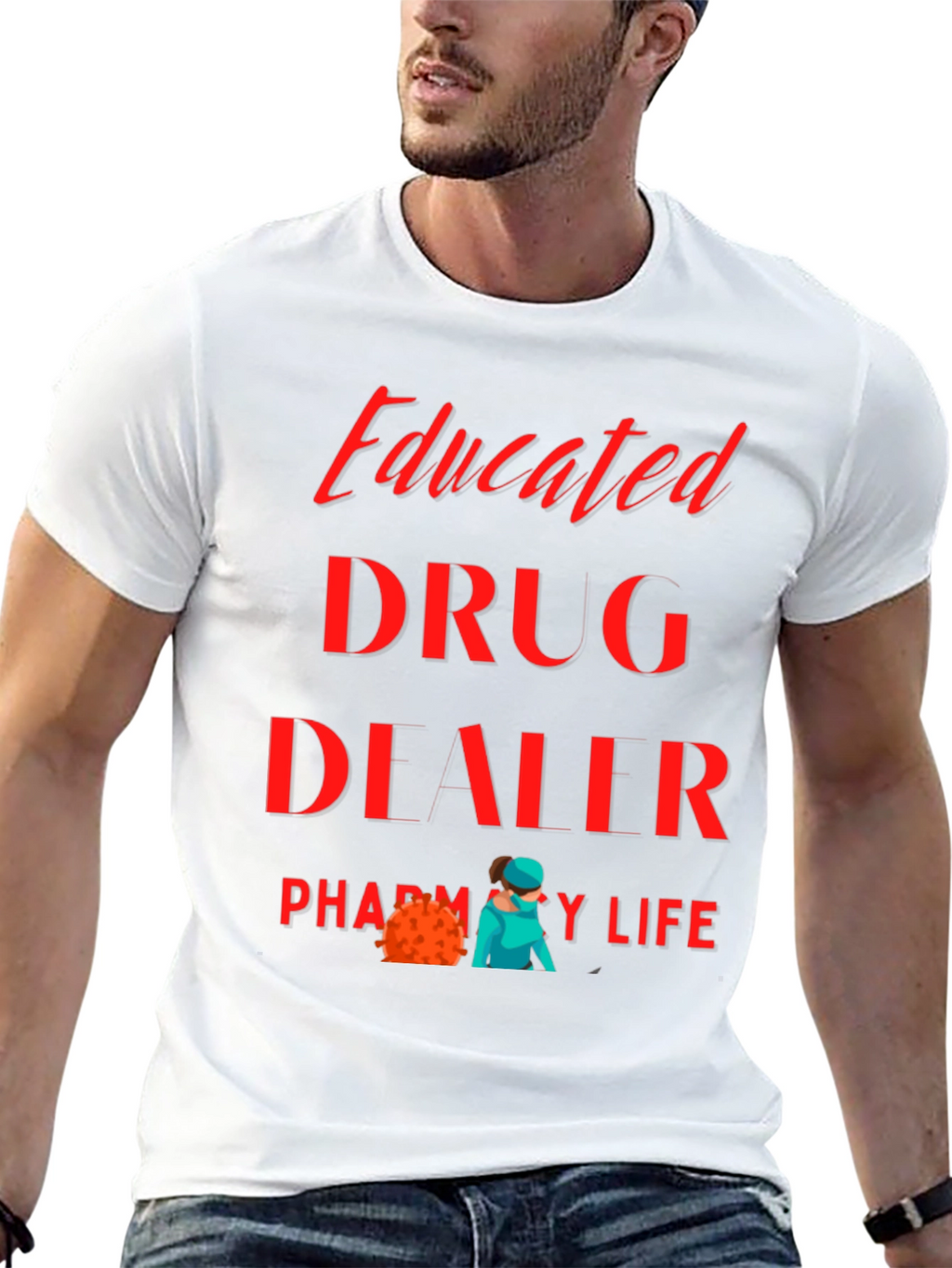 Educated Drug Dealer Pharmacy Life T-Shirt