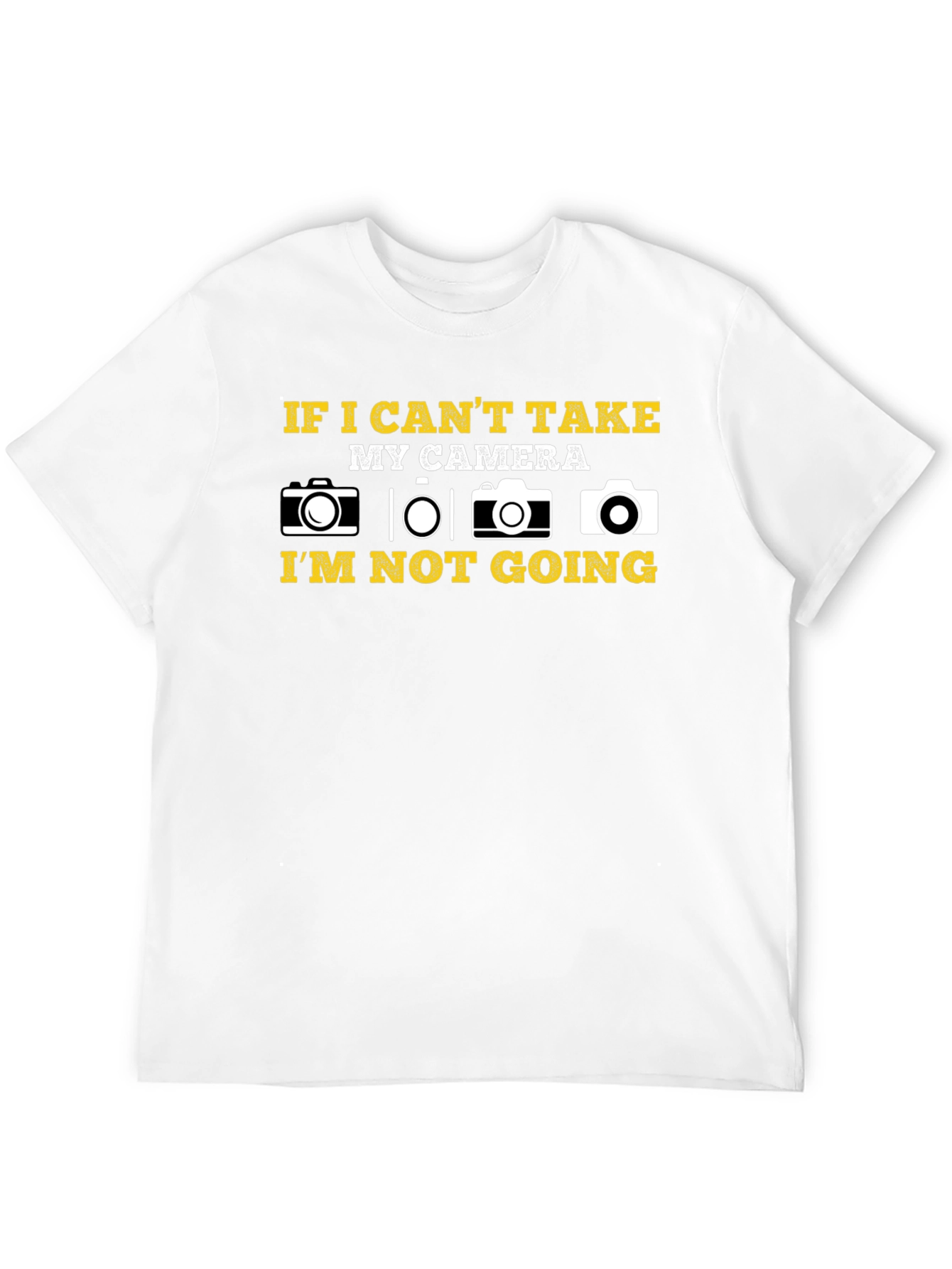 Camera Lover T-Shirt: If I Cant Take My Camera...